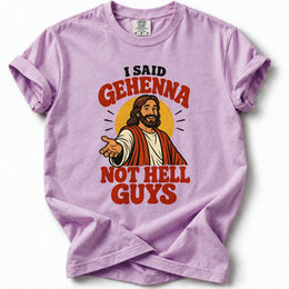 I Said Gehenna Premium T-Shirt in Orchid, front view with playful Jesus illustration