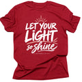 Let Your Light Shine Christian T-Shirt – Matthew 5:16 Faith Tee