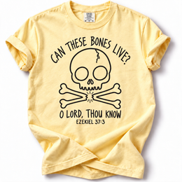 Can These Bones Live Comfort Colors 1717 T-Shirt in Banana, front with black skull and scripture design