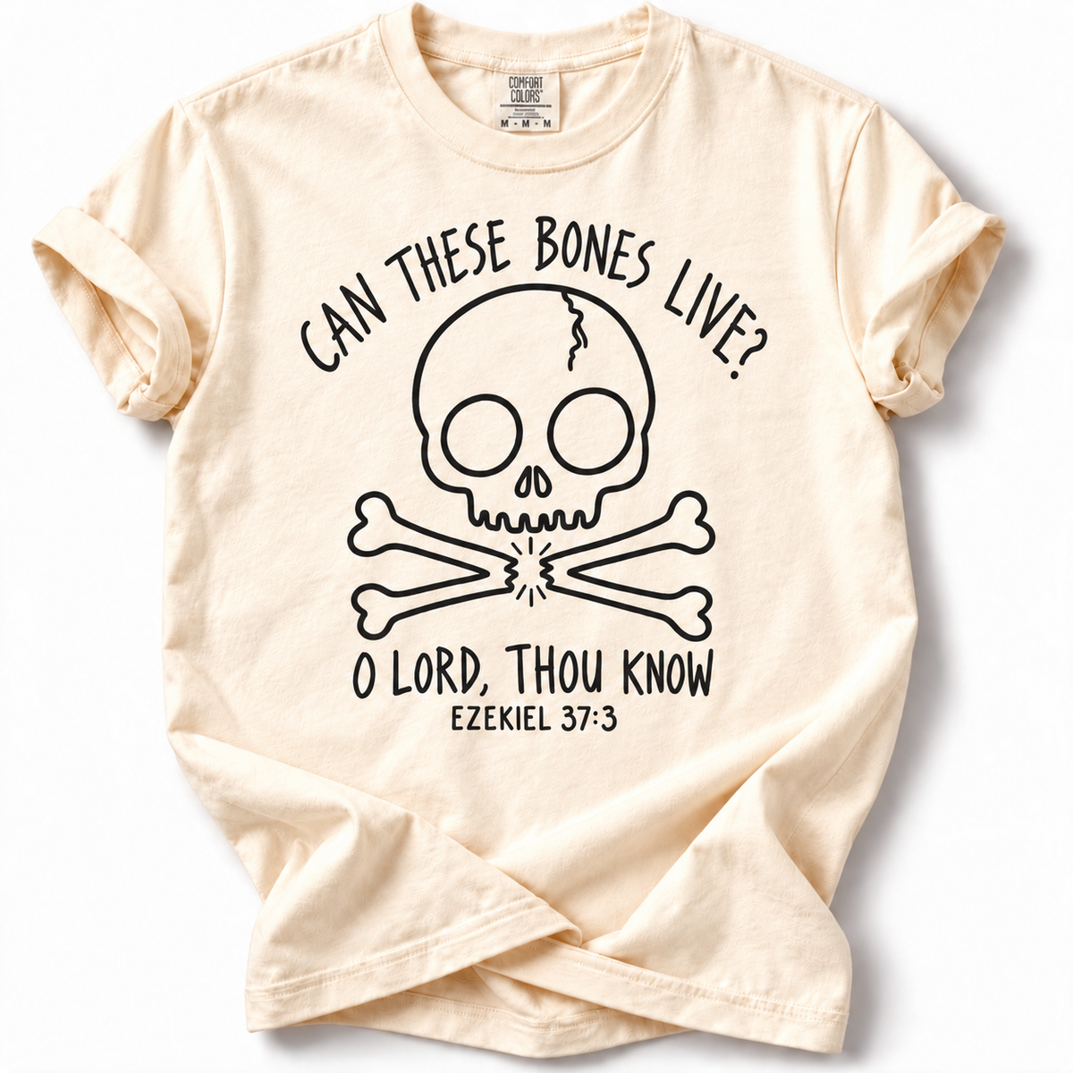 Can These Bones Live Comfort Colors 1717 T-Shirt in Ivory, front with black skull and scripture design