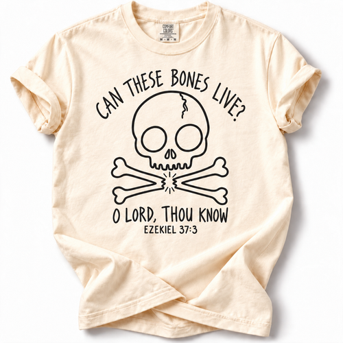 Can These Bones Live Comfort Colors 1717 T-Shirt in Ivory, front with black skull and scripture design