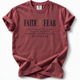 Faith or Fear Premium T-Shirt — Chili