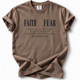 Faith or Fear Premium T-Shirt — Espresso