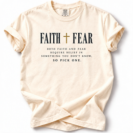 Faith or Fear Premium T-Shirt — Ivory