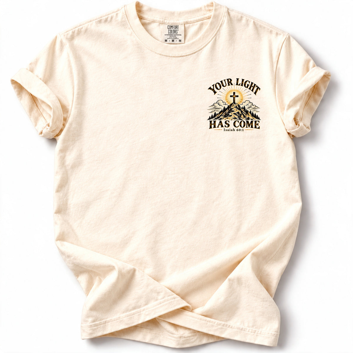 Your Light Has Come Edition T-Shirt in Ivory – left chest Isaiah 60:1 design