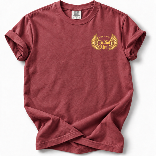 Be Not Afraid Angel Edition T-Shirt — Chili front folded mockup